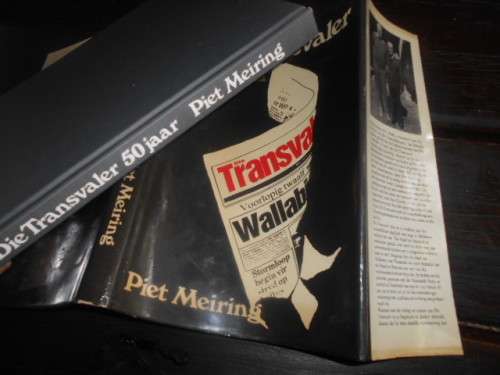 DIE TRANSVALER 50 JAAR - PIET MEIRING 1984 rare 1ste ed geillus hardeb and stofomslag