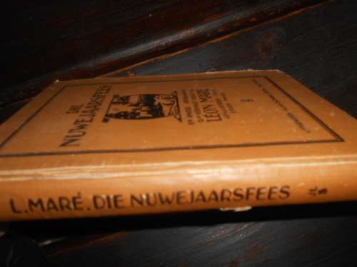 DIE NUWEJAARSFEES OP PALMIETFONTEIN en ANDERE AFRIKAANSE VERHALE by MARE, LEON rare 1927 ed
