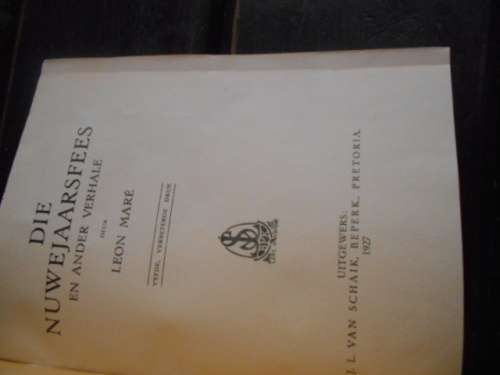 DIE NUWEJAARSFEES OP PALMIETFONTEIN en ANDERE AFRIKAANSE VERHALE by MARE, LEON rare 1927 ed