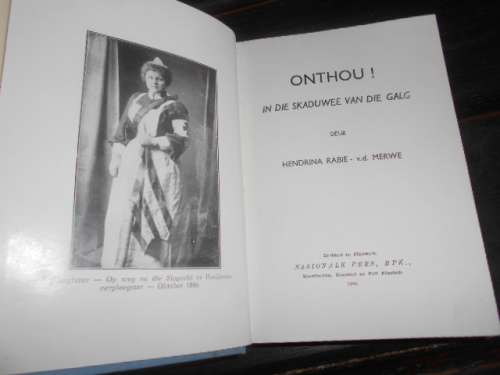 ONTHOU !   In Die Skaduwee van Galg by v,d,Merwe, Hendrina Rabie: (Anglo boere-oorlog) 1940 geillus