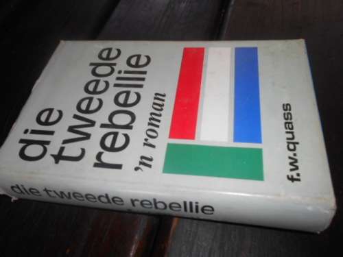 FW QUASS - DIE TWEEDE REBELLIE `N ROMAN  -  autographed FW Quass