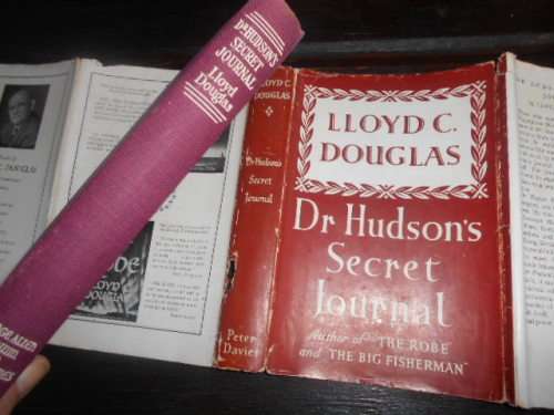 Doctor Hudson`s Secret Journal - Lloyd C Douglas - George Allen