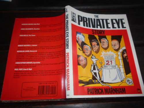 The Private Eye Story: The First 21 years Patrick Marnham Fontana 1983