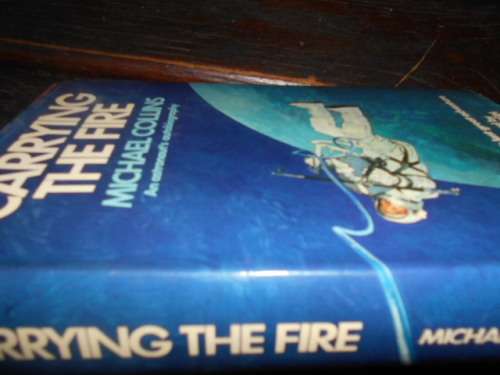 Michael Collins - Carrying the fire  - astronauts autobiography - 1975 1st ed.