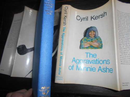 Cyril Kersh - The aggravions of Minnie Ashe -  Michael Joseph 1970 ed.