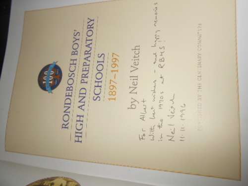 Rondebosch boys` high & preparatory schools 1897-1997 by Neil Veitch (autograped & letters)