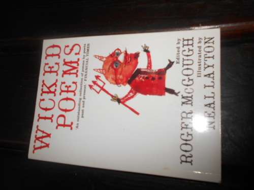 Wicked Poems by Roger McGough (Ed)  illus Bloomsbury childrens books
