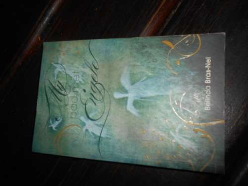 MY PAD MET ENGELA - BELINDA BRAS-NEL LAPA 2011 SAGTEBAND AUTOGRAPHED