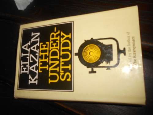 ELLA KAZAN - THE UNDERSTUDY - A NOVEL -