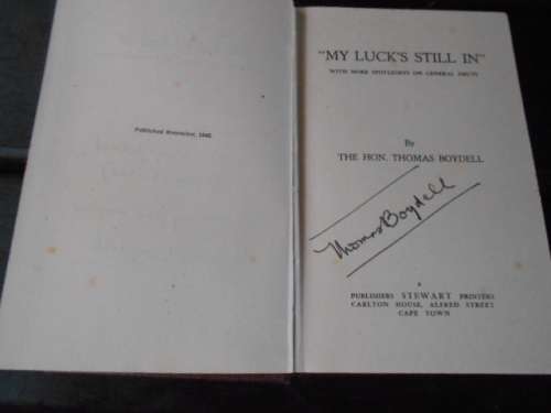 `My Luck was In`. With Spotlights on General Smuts. Signed Copy, 1st ed 1848