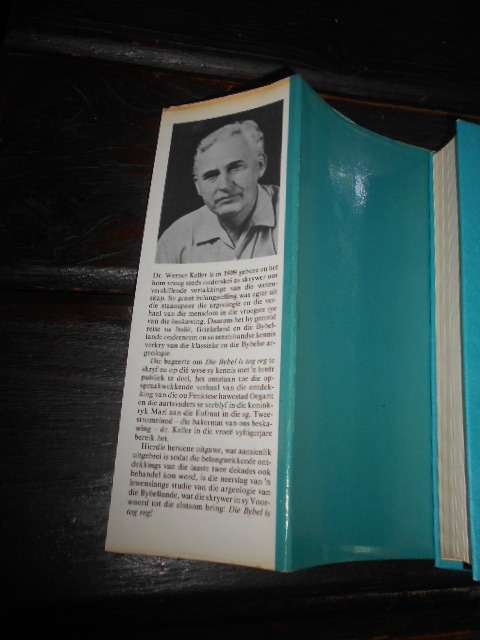 WERNER KELLER - DIE BYBEL IS TOG REG 1982 1ste afr ed GEILLUS HARDEBAND MET STOFOMSLAG