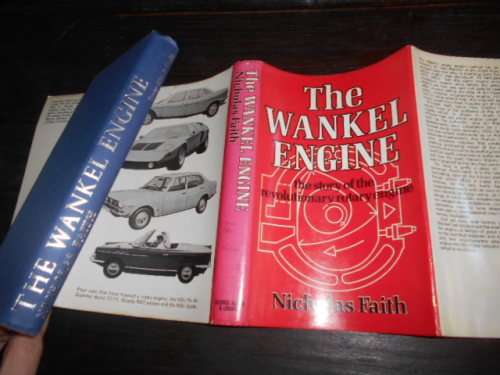 Wankel: The Curious Story Behind the Revolutionary Rotary Engine  Nicholas Faith