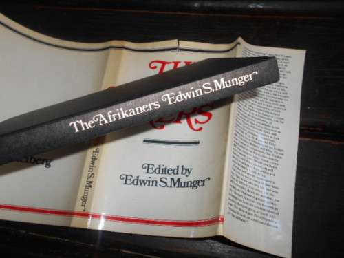 The Afrikaners Munger, Edwin S. (ed) dark hardback with dustcover 1979 1st ed