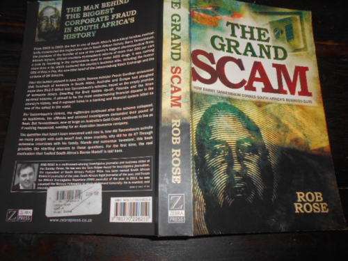 The Grand Scam: How Barry Tannenbaum Conned South Africa`s Business Elite (Message by the Author)