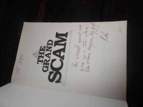 The Grand Scam: How Barry Tannenbaum Conned South Africa`s Business Elite (Message by the Author)
