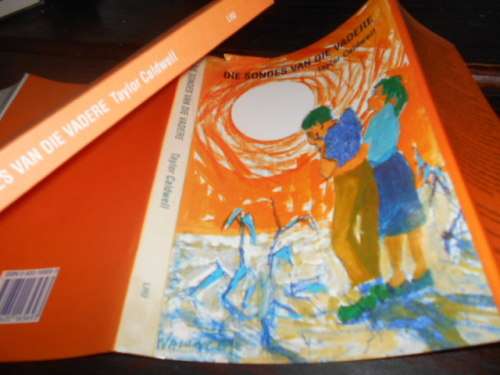 Die sondes van die vadere / Taylor Caldwell (vertaling Albert May - Lions Head uitgewers 1992
