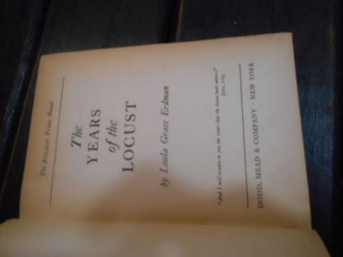 THE YEARS OF THE LOCUST - LOULA GRACE ERDMAN - DODD MEAD & CO. 1947 HARDBACK