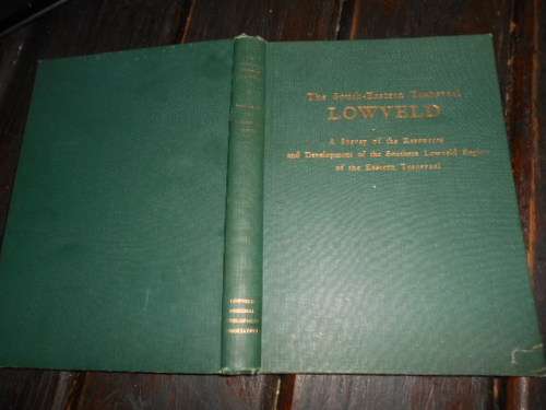 South-Eastern Transvaal Lowveld, Survey of Resources, H S Webb - 1954 hardback