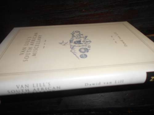 Van Lill`s South African Miscellany Hardcover 2004 1st ed Zebra Press