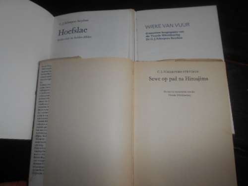3 DR CJ SCHEEPERS STRYDOM boeke -  WIEKE VAN VUUR ,  7 oppad Hirosjima & Hoefslae helderitte