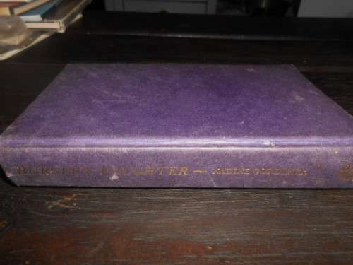 Nadine Gordimer - Burger`s daughter - Jonathan Cape  1979 first ed.