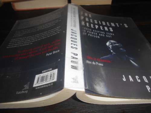 JACQUES PAUW - THE PRESIDENT`S KEEPERS -  2017 Tafelberg softback