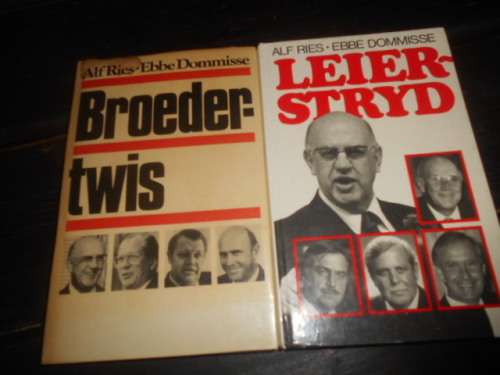 2  ALF RIES & EBBE DOMMISSEBOEKE -   1  LEIERSTRYD 1990 EN BROEDERTWIS (1982)