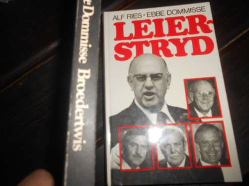 2  ALF RIES & EBBE DOMMISSEBOEKE -   1  LEIERSTRYD 1990 EN BROEDERTWIS (1982)