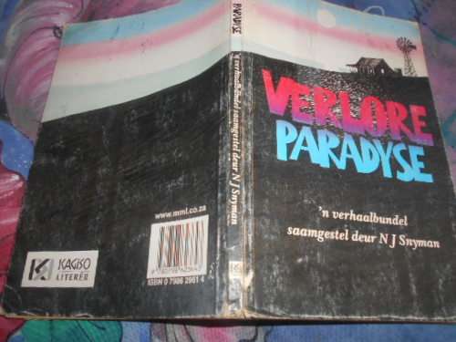 VERLORE PARADYSE VERHAALBUNDEL (KORT STORIES) NJ SNYMAN KAGISO 1989