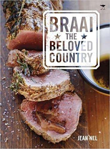 JEAN NEL - Braai the beloved country illustrated JACANA softback