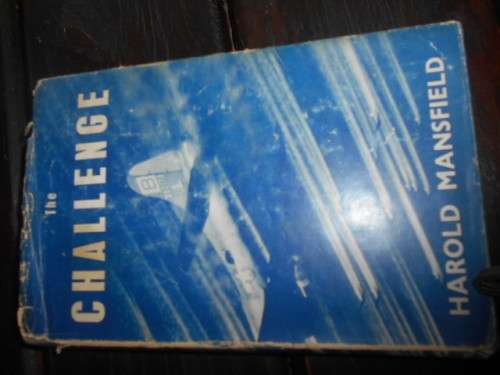 The Challenge -Harold Mansfield by Allen Wingate, Great Britain, 1958