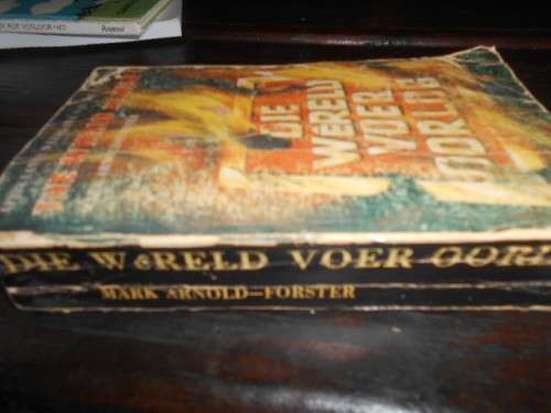 MARK ARNOLD-FORSTER - DIE WERELD VOER OORLOG - VERTALING RINA VAN WYK 1973