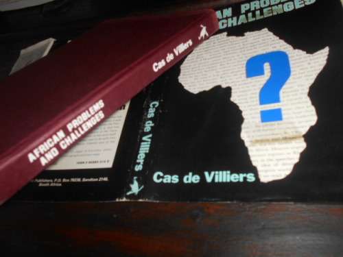 CAS DE VILLIERS - African Problems and Challenges - Valiant Publishers 1st ed  1976