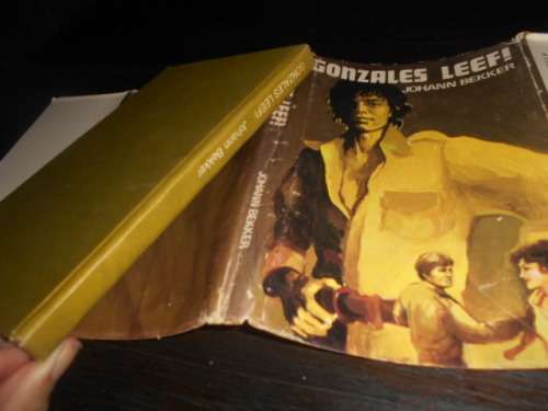 JOHANN BEKKER - GONZALES LEEF -  1977 Dagbreek-boekkring  1ste ed  Dagbreek