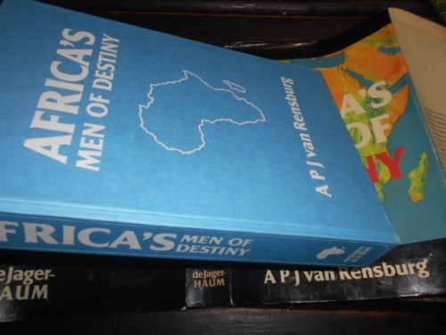 AFRICAS MEN OF DESTINY  -  APJ VAN RENSBURG De Jager Haum 1981 first ed