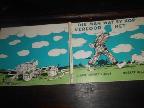 Die Man Wat Sy Kop Verloor Het - Claire Huchet Bishop kinderstorie