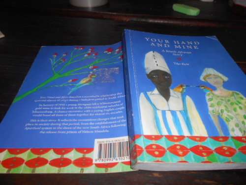 Your Hand and Mine: A South African  (true) Story - Softcover 2013