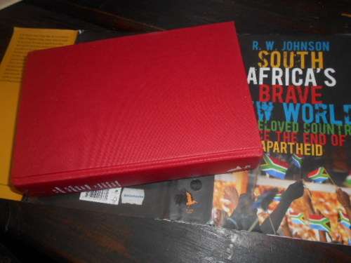 RW JOHNSON - SOUTH AFRICA`S BRAVE NEW WORLD