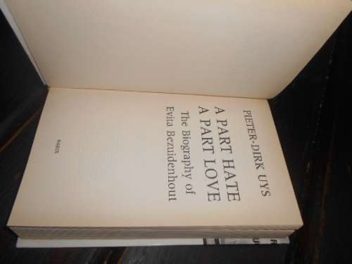 PIETER-DIRK UYS - A PART HATE, A PART LOVE - A BIOGRAPHY - RADIX 1990 1ST ED