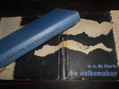 Die Wolkemaker De Klerk, W.A.  Published by Tafelberg, 1962
