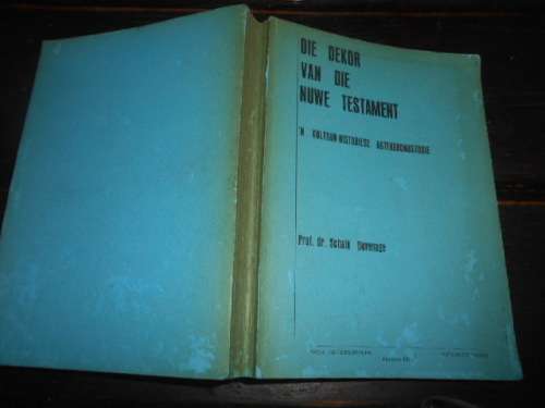 PROF. DR. SCHALK DUVENAGE - DEKOR NUWETESTAMENT - KULTUUR-HIST AGTERGROND