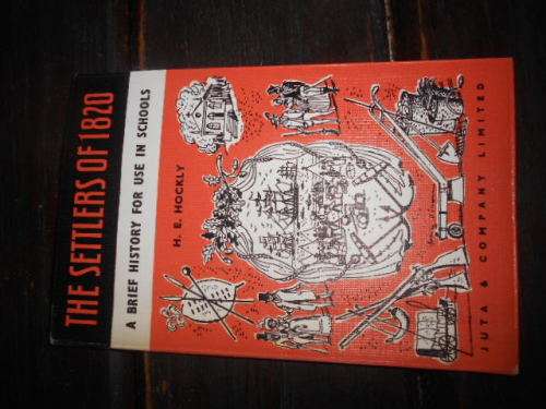 HE HOCKLY - SETTLER OF 1820 -  JUTA SCHOOL  SOFTBACK 1966