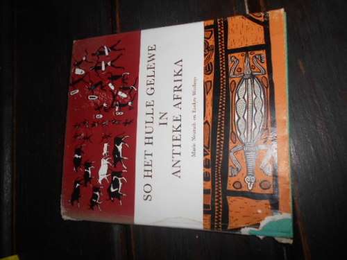 Marie Neurath - SO HET HULLE GELEWE IN ANTIEKE AFRIKA - KINDERPERS 1971