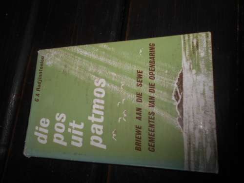 GA Hadjiantoniou - DIE POS UIT PATMOS -  Briewe 7 gemeentes van openbaring