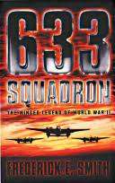 633 SQUADRON - FREDERICK SMITH  cassell 2003 softback