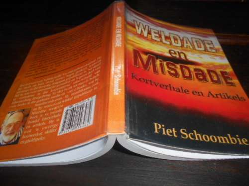 PIET SCHOOMBIE - (autographed) - WELDADE & MISDADE - Kortverhale en artikels autographed