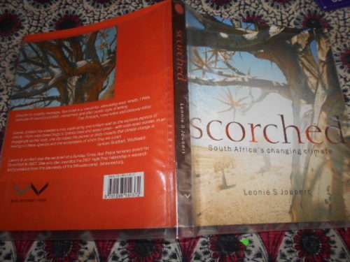 Leonie S Joubert - Scorched: South Africa`s Changing Climate 2007