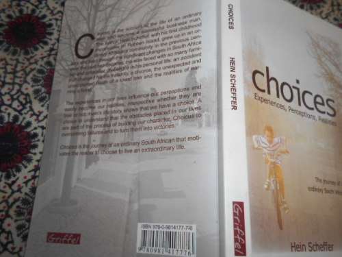 HEIN SCHEFFER - CHOICES - Experiences, perceptions, realities - ordinary S African