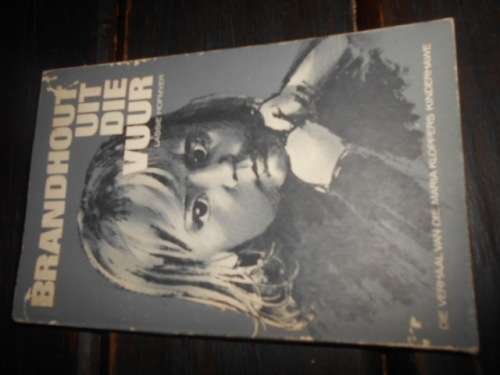 LASSIE HOFMYER - BRANDHOUT UIT DIE VUUR - (MARIA KLOPPERS KINDERHAWE) sagteband