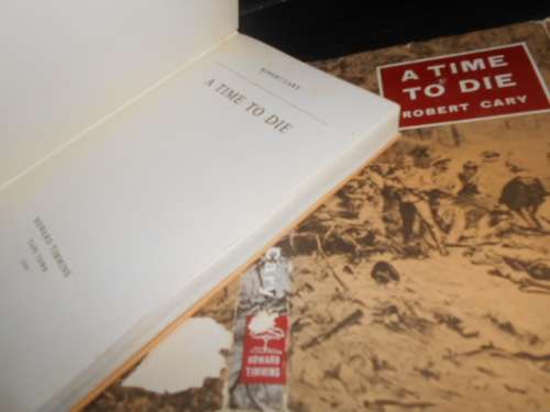 ROBERT CARY - A TIME TO DIE - HOWARD TIMMINS 1969 hardb & dustc.